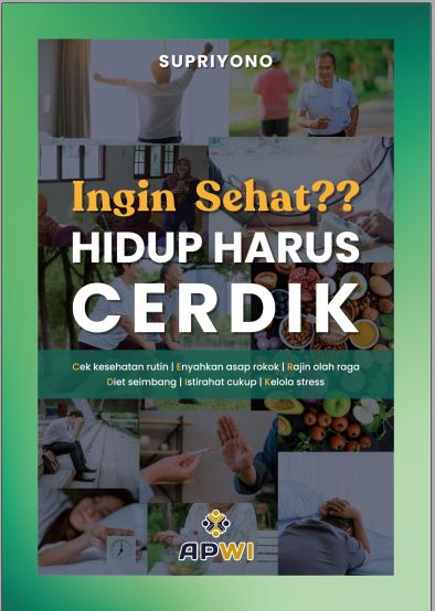 Ingin Sehat?? Hidup Harus Cerdik